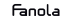 FANOLA